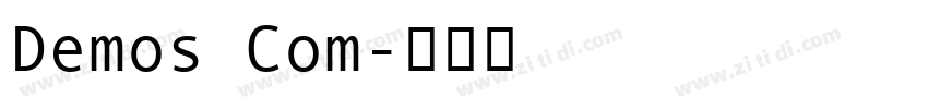 Demos Com字体转换